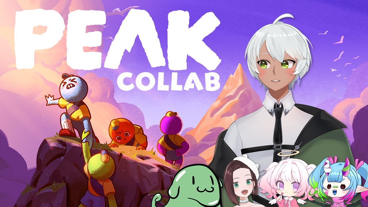 【PEAK】  PEAK Collab w/ @VanilleOrion @jordandotmp3 @elydotexe @groovitronico