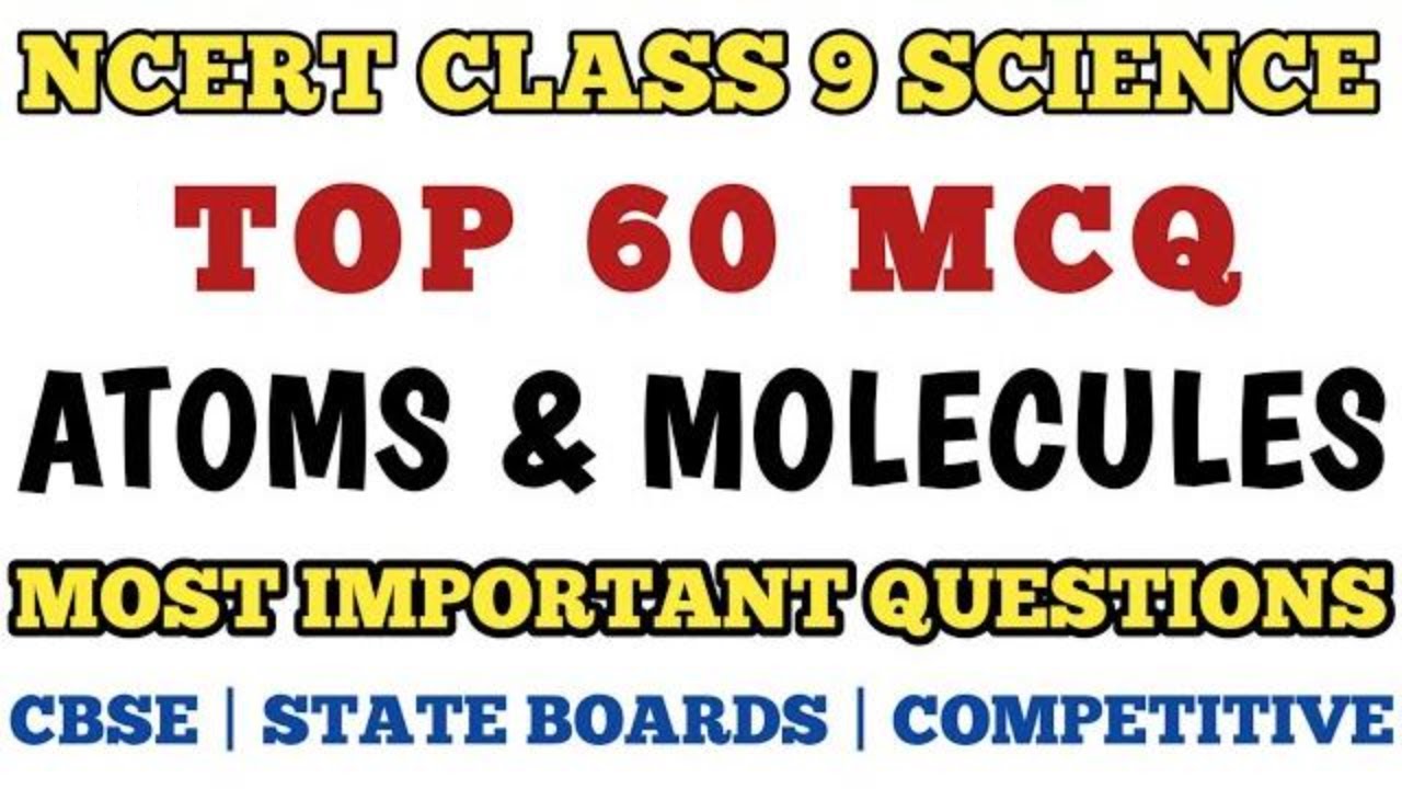 Best MCQ Atoms and Molecules | Class 9 Science Chapter 3 MCQ | NCERT Class 9 Science