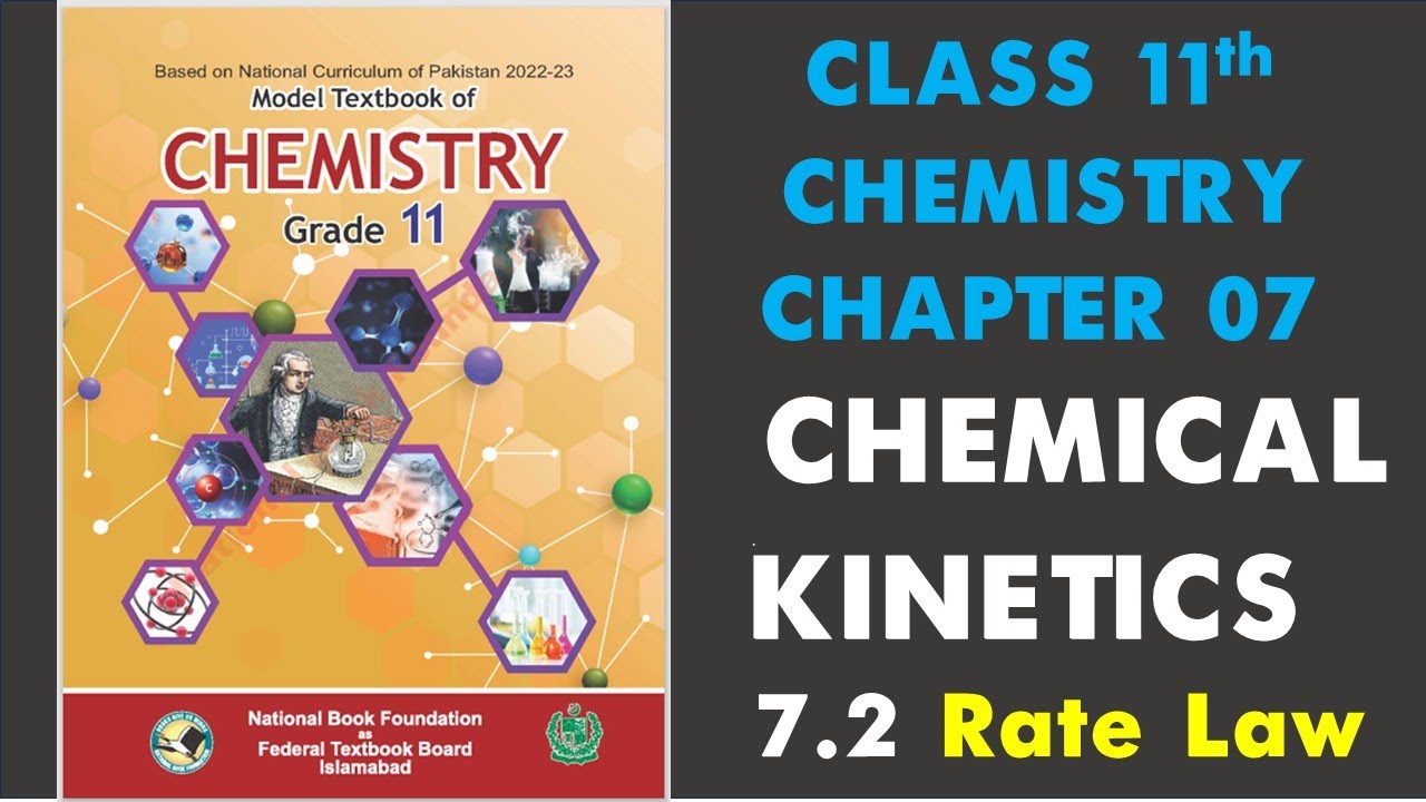 7.2 Rate Law | Chapter 7 | Chemical Kinetics | Chemistry | Class 11 | FBISE New Book | NBF