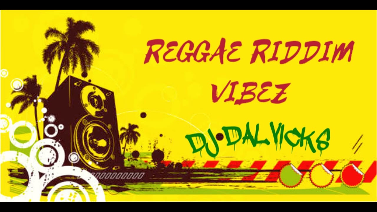 Sweet reggae riddim mix dj Dalvicks 