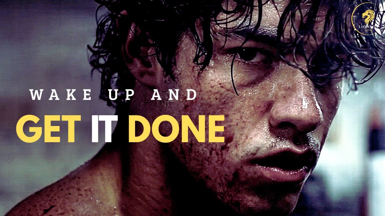 WAKE UP AND GET IT DONE  Motivational Speech