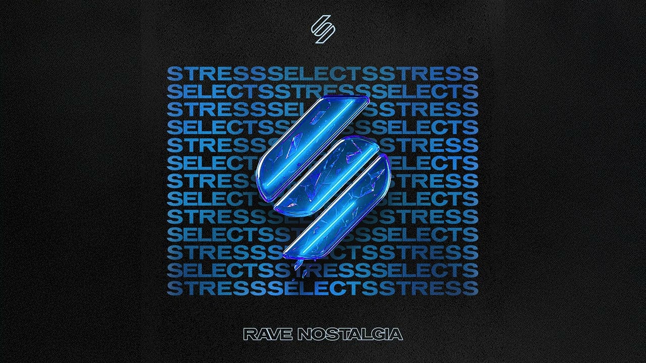 Stress Selects: Rave Nostalgia - Continuous Mix