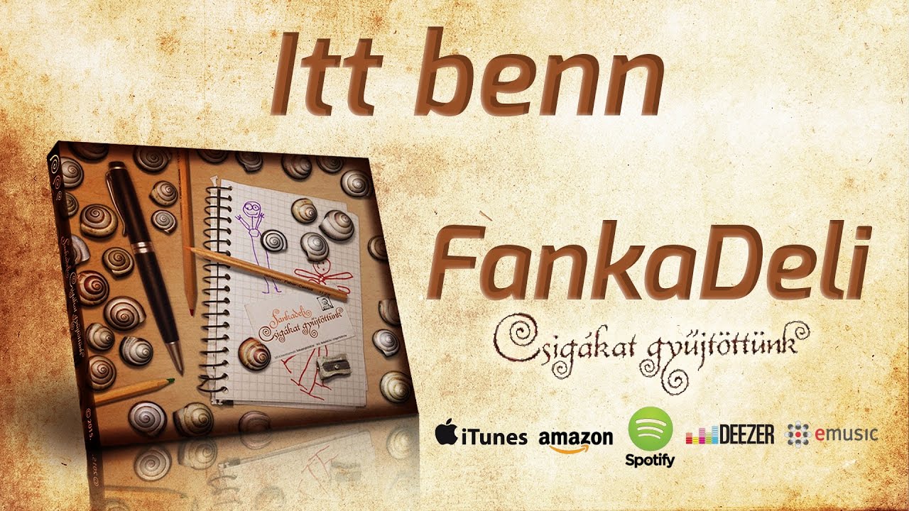 FankaDeli - Itt benn (2015)