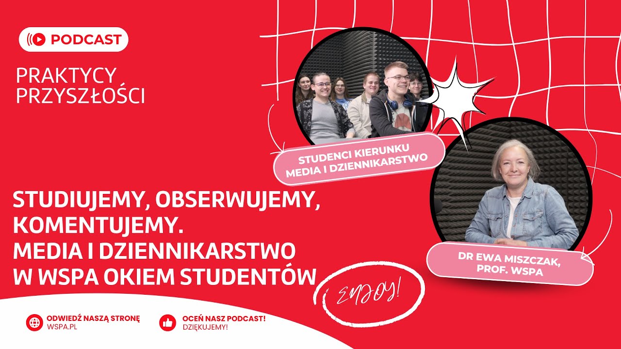 Dlaczego warto studiować dziennikarstwo na WSPA? Posłuchaj studentów