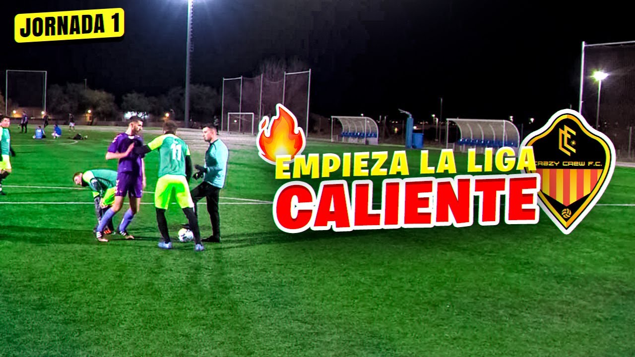 😡 EMPIEZA LA LIGA CALIENTE 🔥 *LIGA FÚTBOL J1* Crazy Crew FC