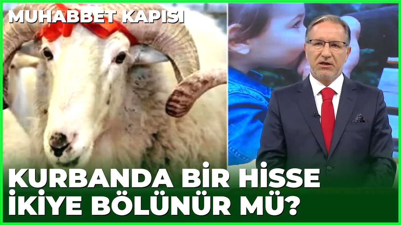 Kurbanda Bir Hisseye İki Kişi Ortak Olabilir mi? - Prof. Dr. Mustafa Karataş ile Muhabbet Kapısı