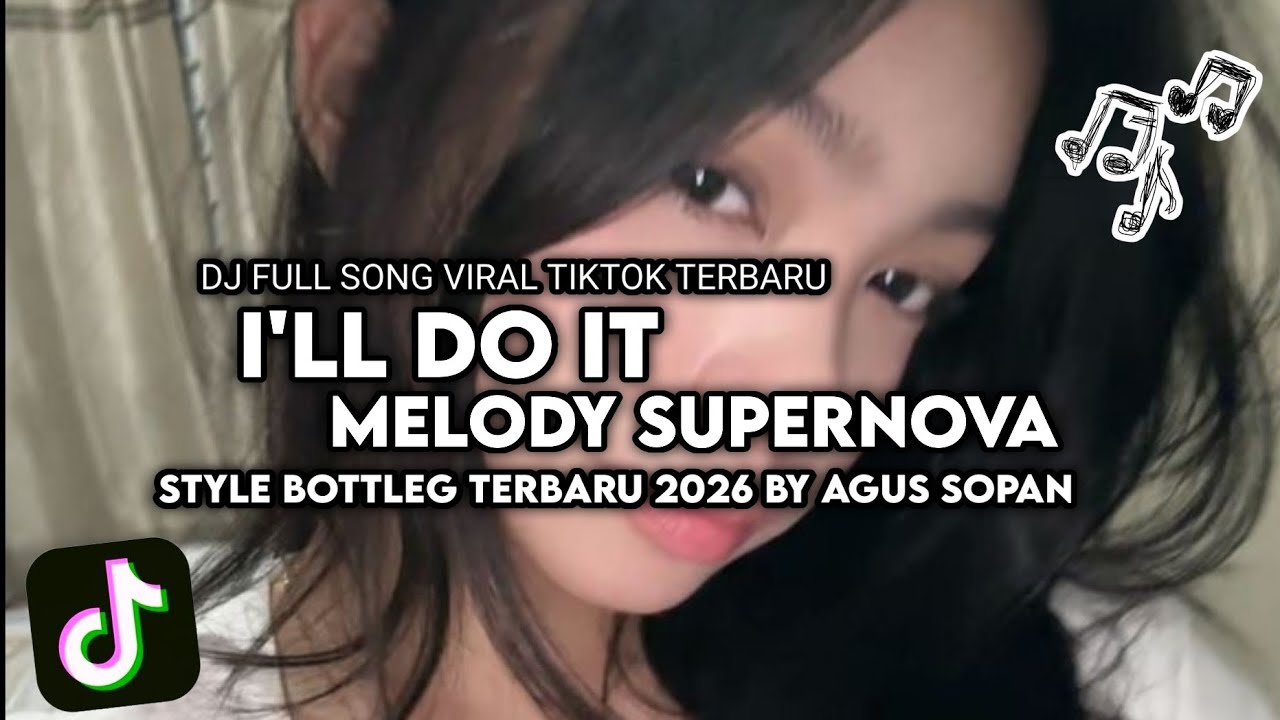 I'LL DO IT SLOWED & REVERB BY AGUS SOPAN VIRAL TIK TOK