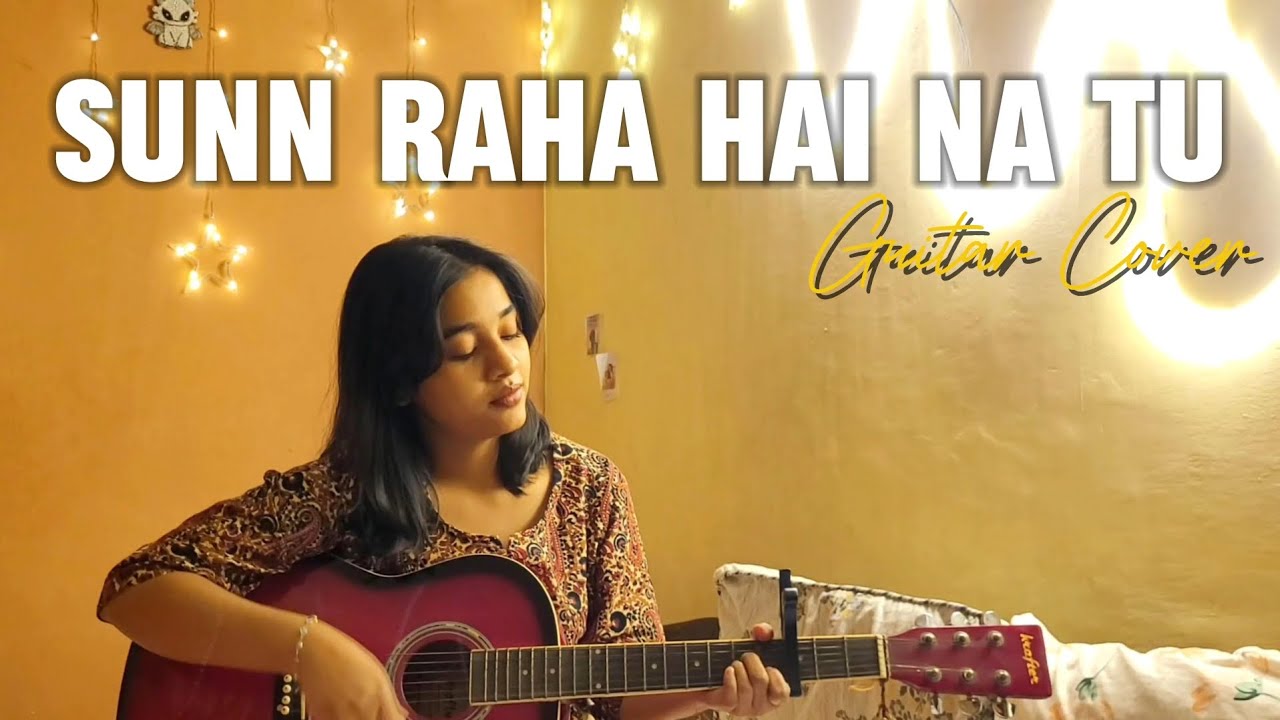 Sunn raha hai na tu song | Guitar cover |shmukii 