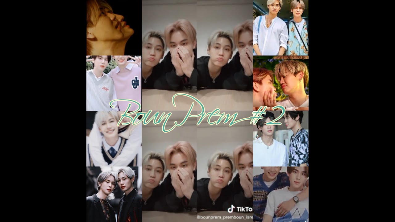 BounPrem#2 -nhờ có Prem mà chúng ta có một Boun như bây giờ và có một couple BP siêu real|Peggy