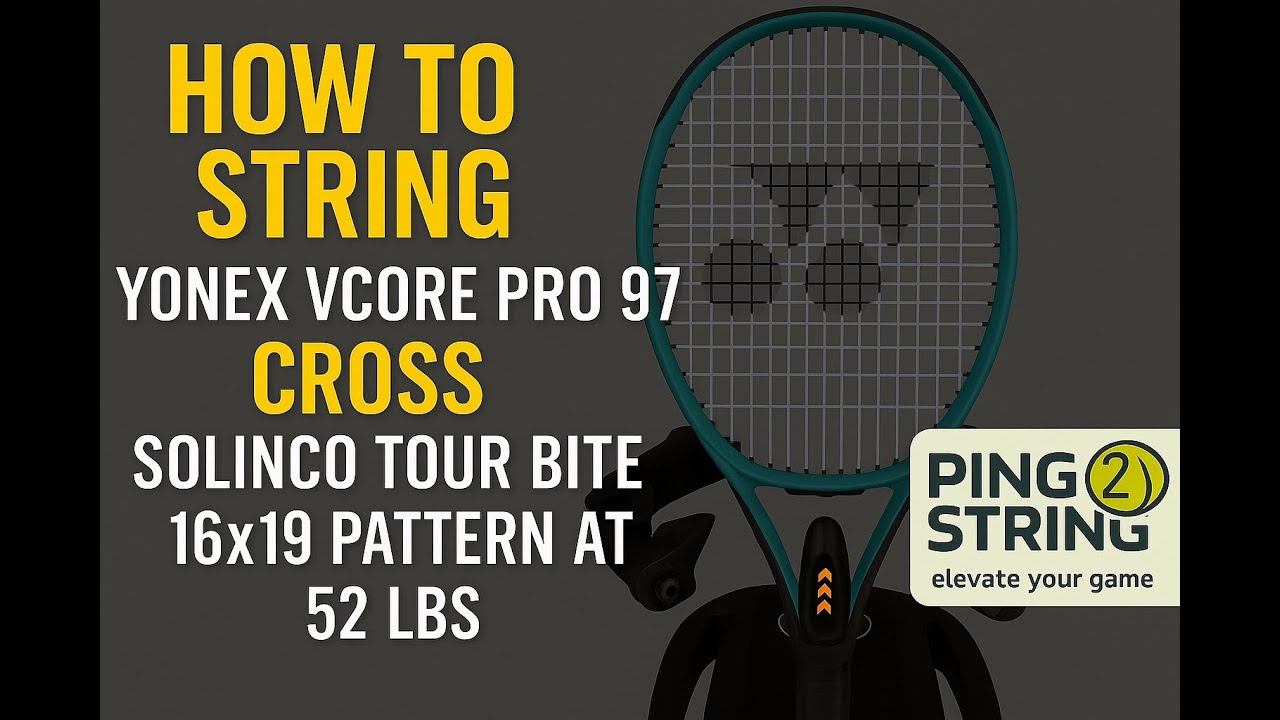 How to String a Yonex VCORE Pro 97 with Solinco Tour Bite – Cross | 16x19 Pattern at 52 lbs