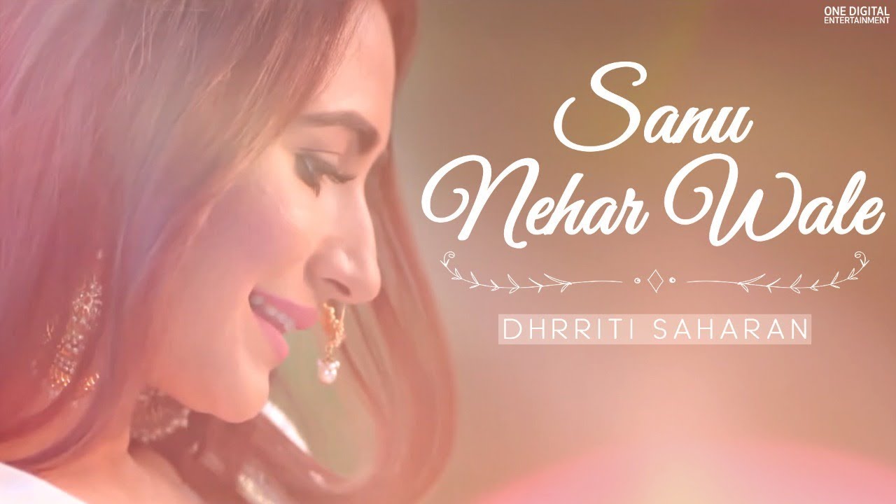 Sanu Nehar Wale | Dhrriti Saharan | Latest Cover Songs 2020 | Latest Romantic Songs | Noor Jehan