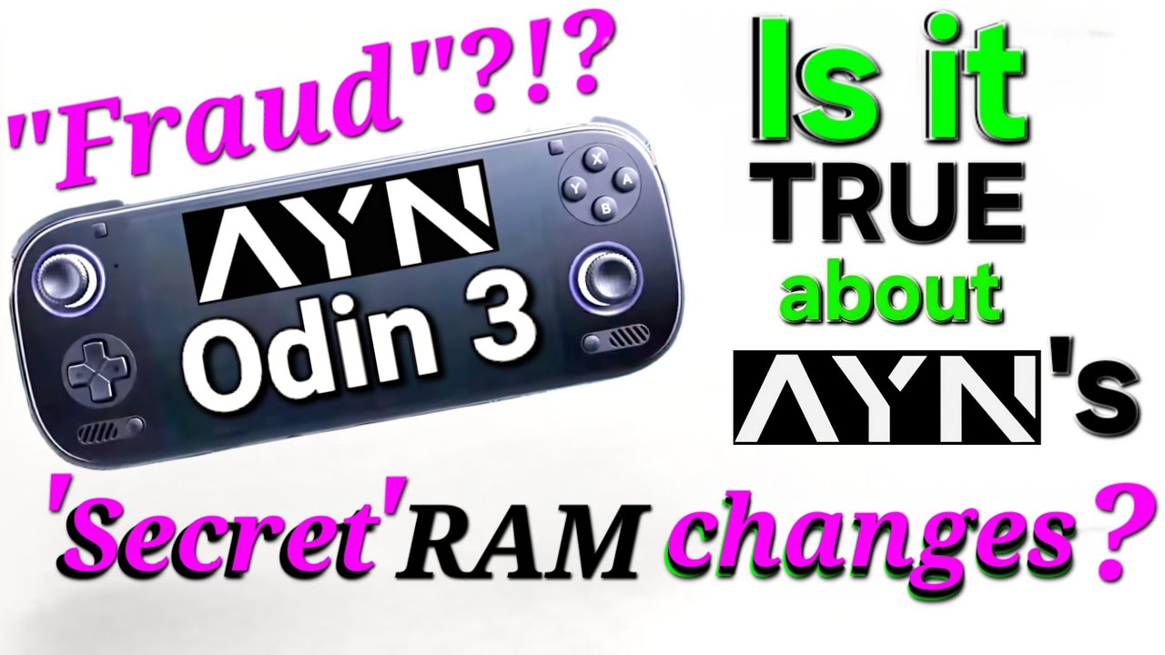ОБНОВЛЕНО: Скандал с AYN Odin 3 RAM? Последние новости (теперь в закрепленных комментариях)