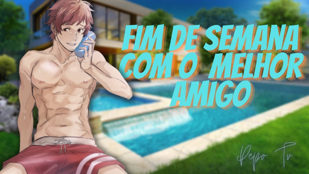 ASMR - FIM DE SEMANA COM MELHOR AMIGO - [ROLEPLAY​] [YAOI/BL] [BEIJO]