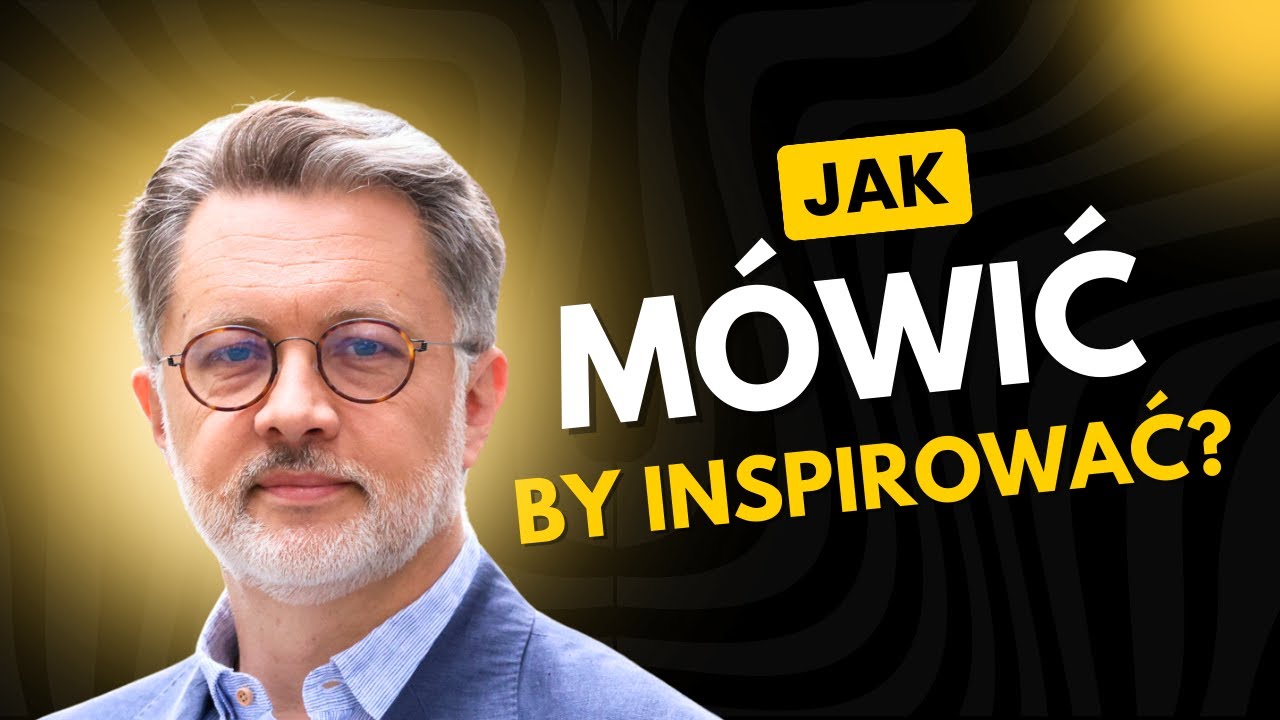 MP-249: Jak mówić, by inspirować? | Michał Rusinek