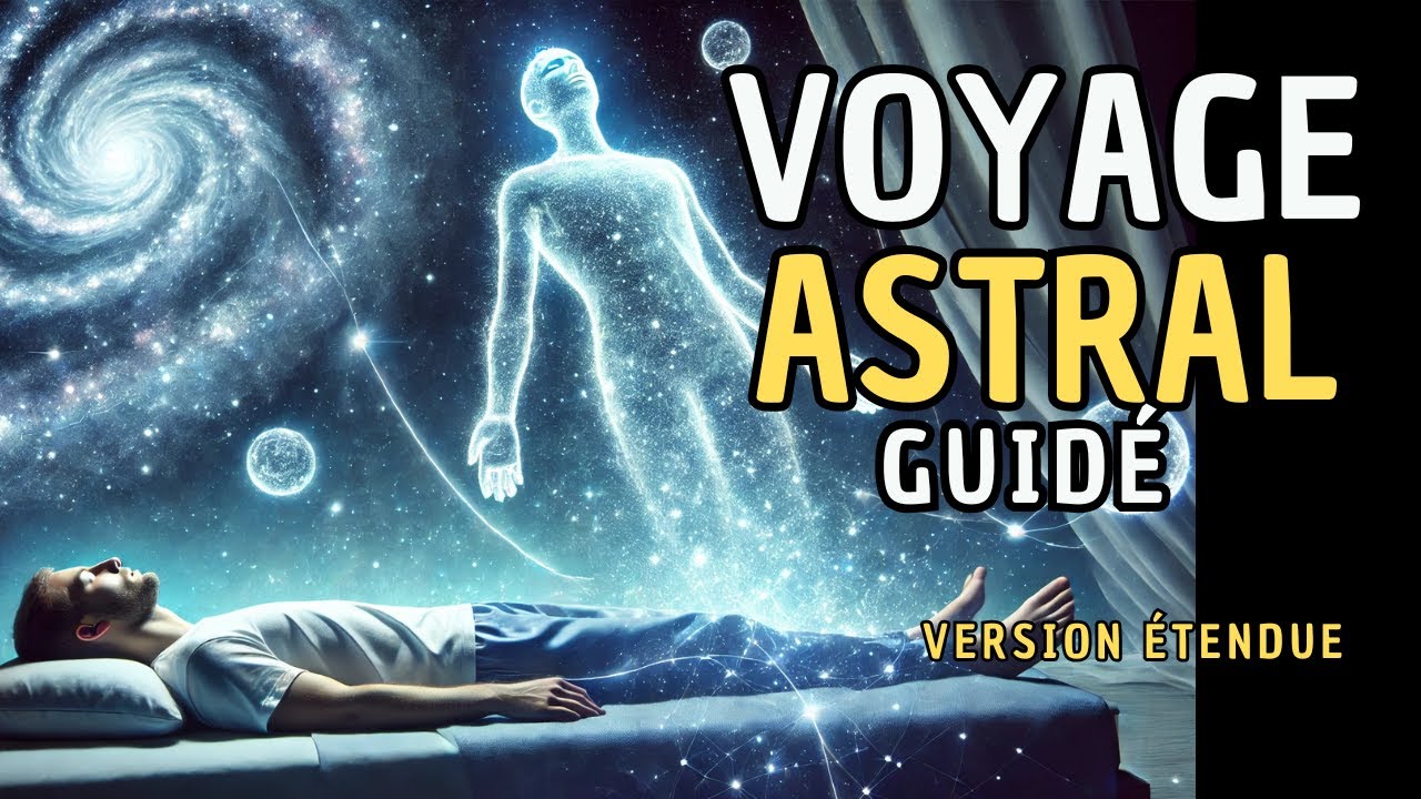 AUTO-HYPNOSE 🌙 Faites un Voyage Astral Cette Nuit 🌙 Version Longue