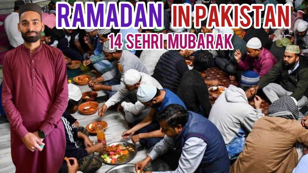 Ramadan In Pakistan 14 Sehri Mubarak 