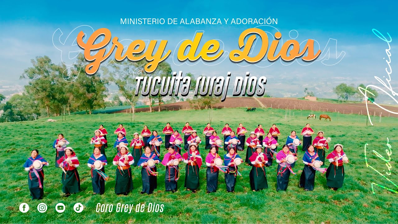 Grey de Dios - Tucuita ruraj Dios (Video Oficial)