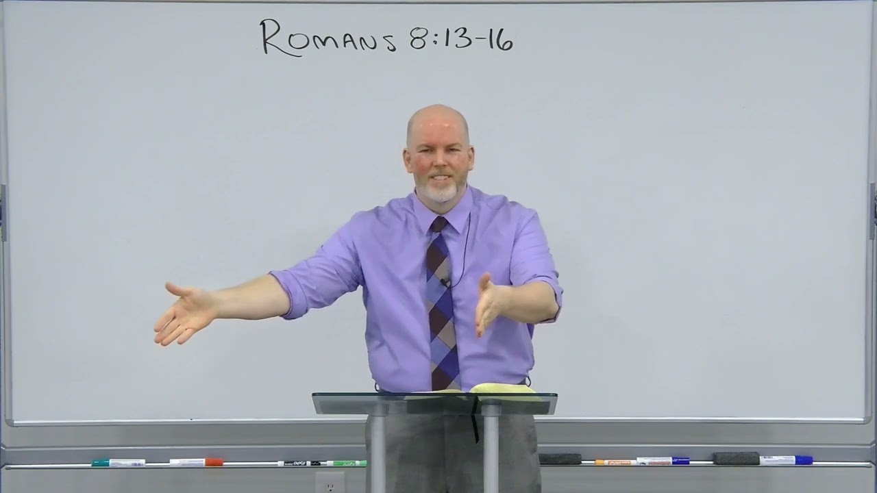 Romans 8:13-16 - Sons of God