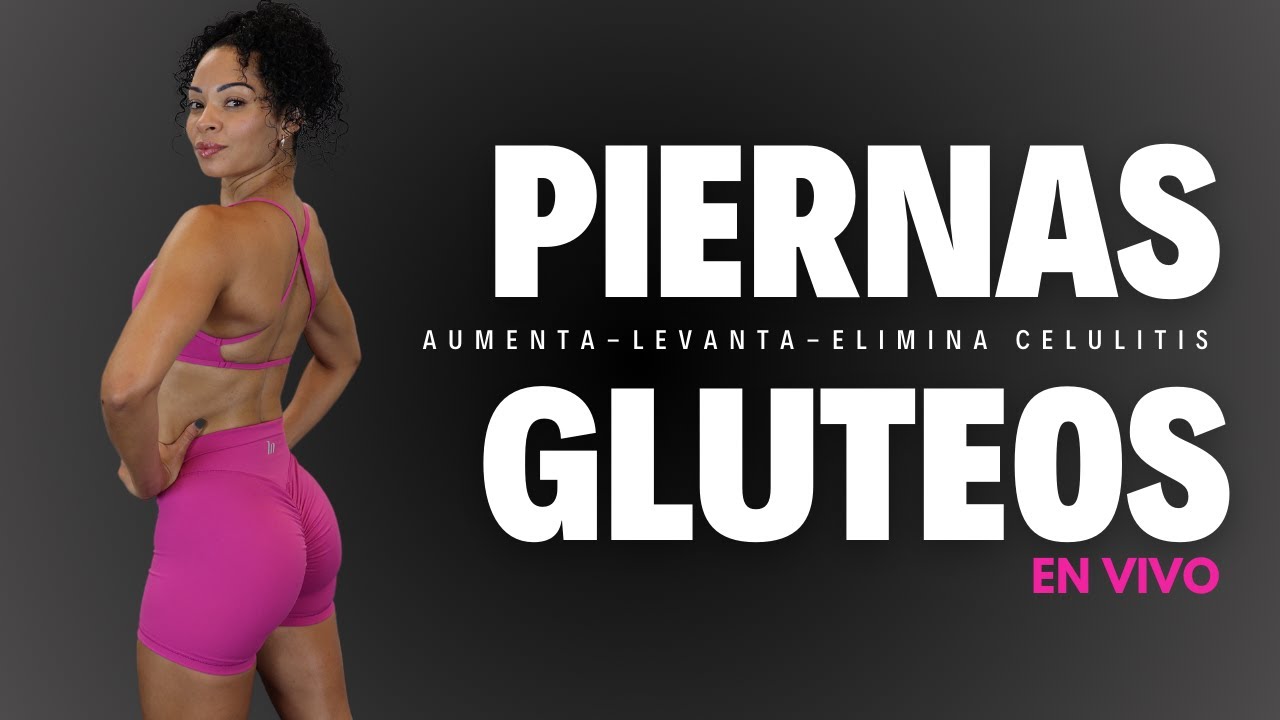 AUMENTA Y TONIFICA PIERNAS Y GLUTEOS ( Dile adios a la flacidez y celulitis )