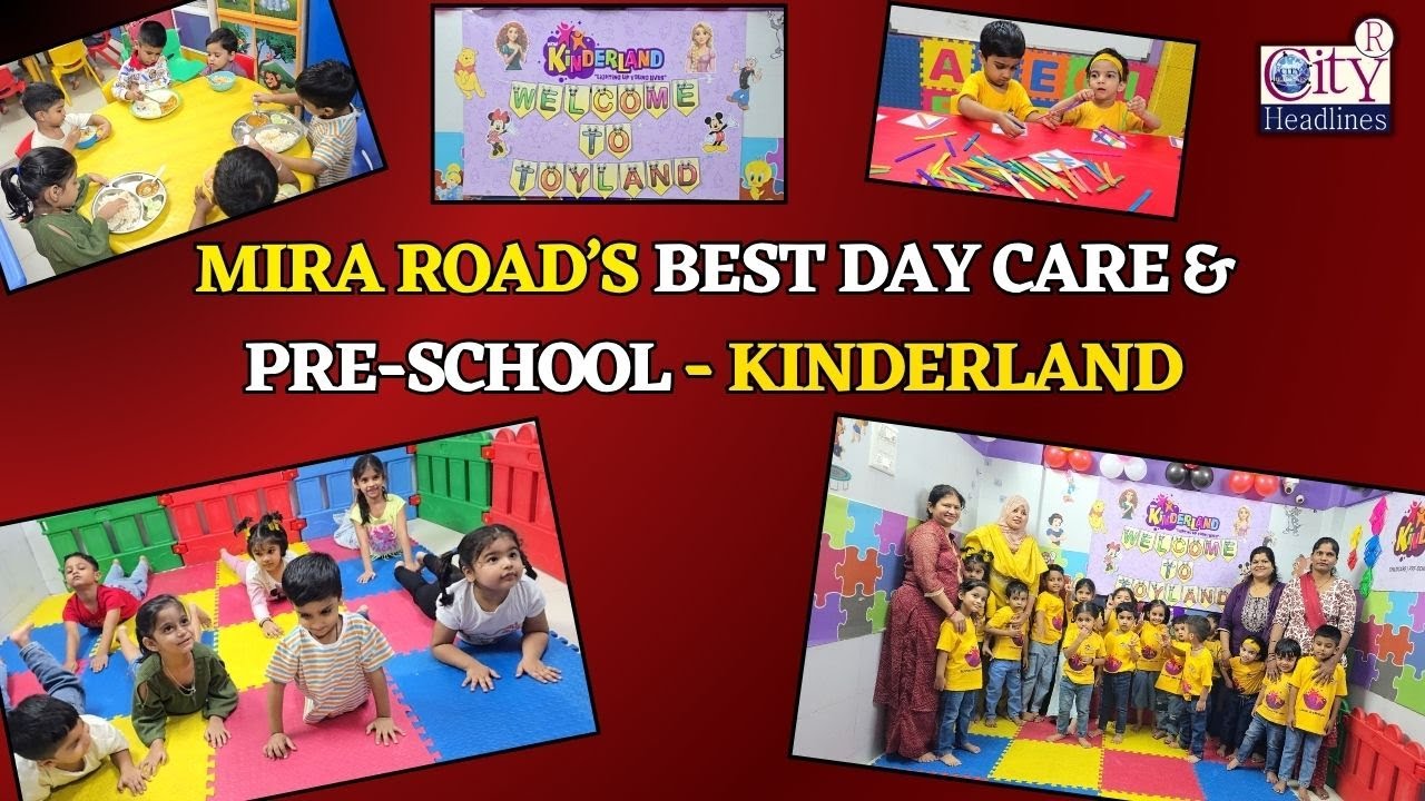 Mira Road’s Best Day Care & Pre-School - Kinderland