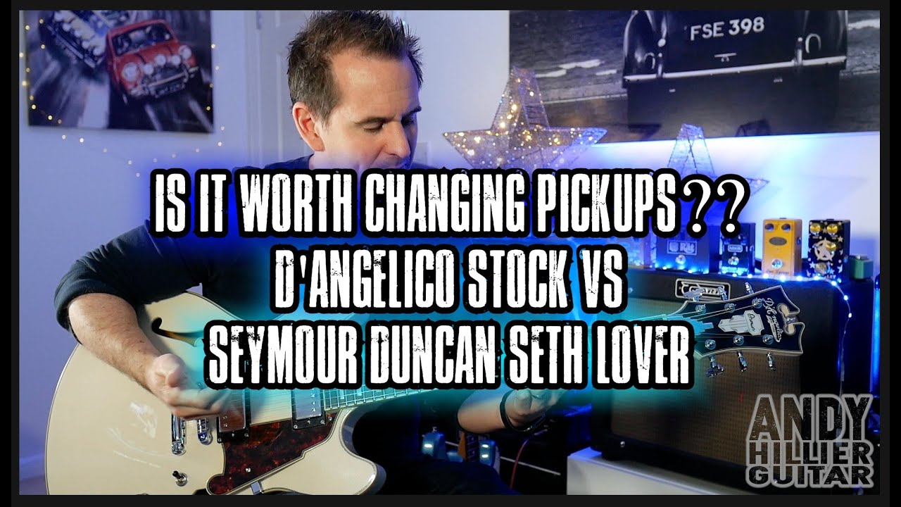 IS IT WORTH CHANGING PICKUPS? D'angelico vs Seymour Duncan Seth Lover