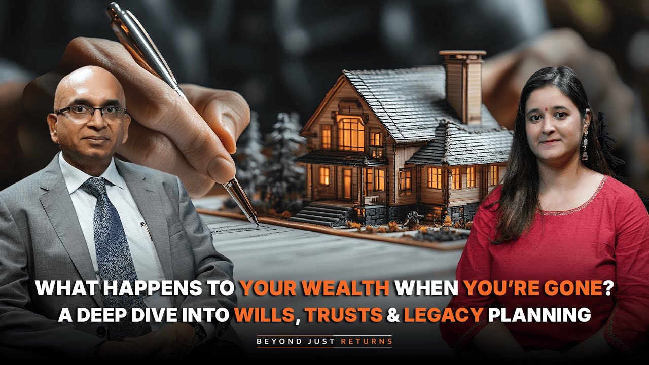 What Happens to Your Wealth When You&rsquo;re Gone? A Deep Dive Into Wills, Trusts & Legacy Planning
