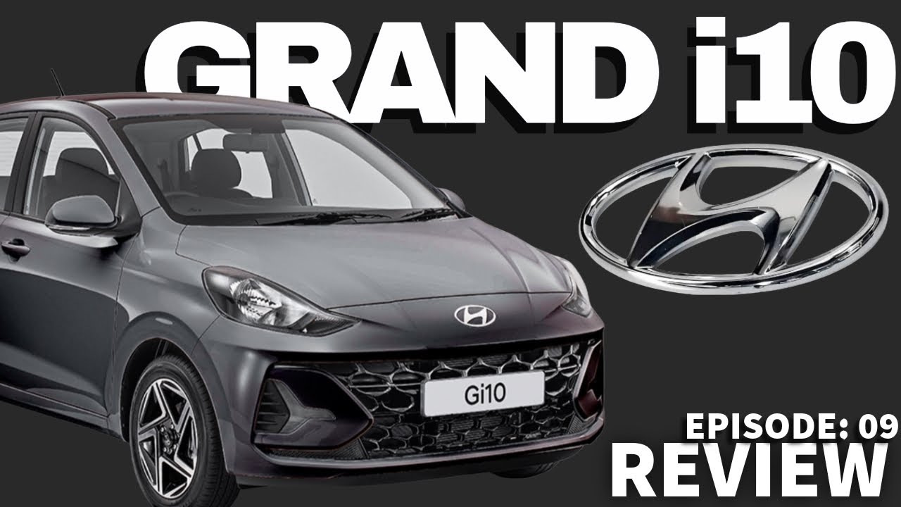 EPISODE 9 : 2025 HYUNDAI GRAND i10 REVIEW | Interior | Exterior | Driving Impressions 