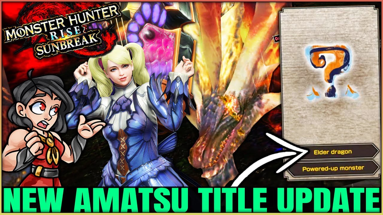 AMATSU CONFIRMED!? - New HUGE Title Update 3 Reveal - Monster Hunter Rise Sunbreak! (Theory/Fun)