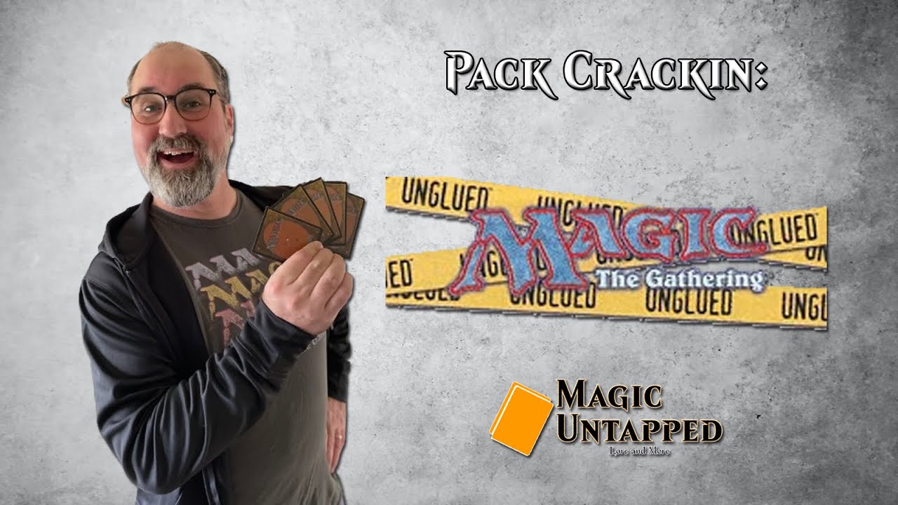Unglued -  Pack Crackin' (January 2026)