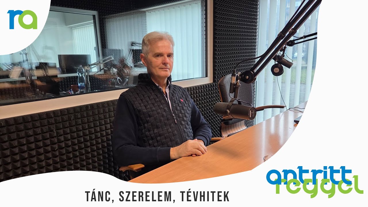 Tánc, szerelem, tévhitek - Orbán Ferenc | Antritt Reggel 01.26.