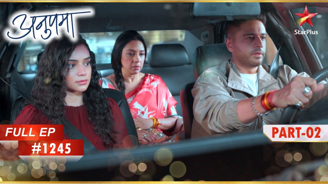 Anupama ने Pakhi को चेतावनी दी! | Full Episode:1245 | Part 2 | Anupama