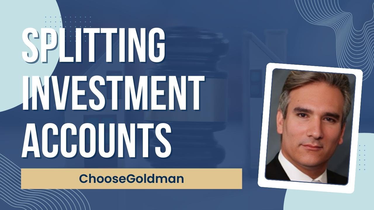 How Are Investment Accounts Divided In Divorce?