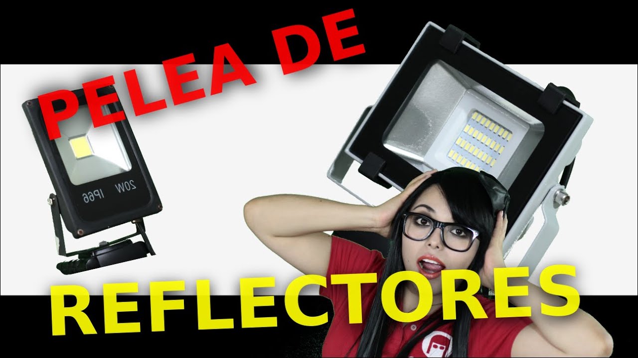 Comparacion de 2 tipos de reflectores luz LED