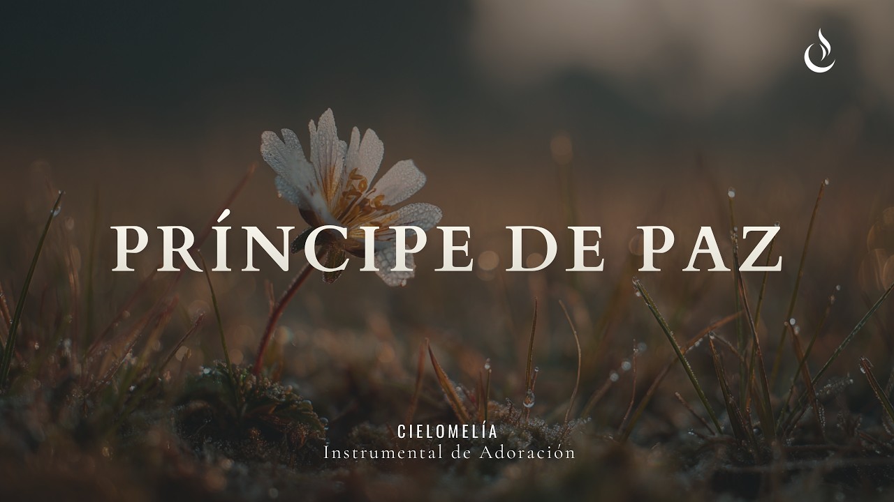 PRÍNCIPE DE PAZ | Piano Worship Instrumental para Oración y Devoción