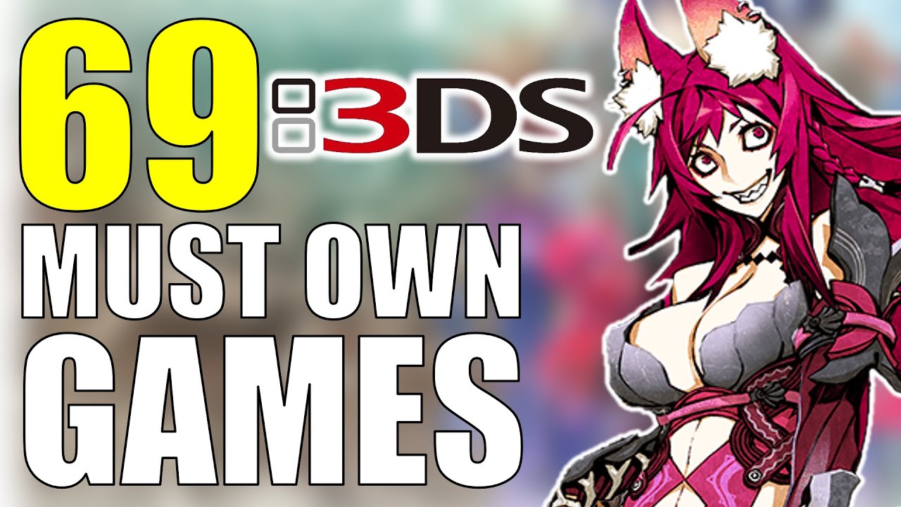 OVER 60 Must Own 3DS Games