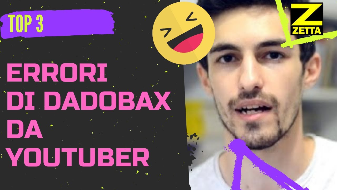 TOP 3 ERRORI DI DADOBAX DA YOUTUBER