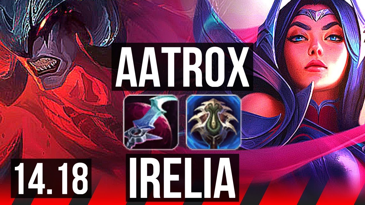 AATROX vs IRELIA (TOP) | 5/0/3, Rank 12 Aatrox | BR Challenger | 14.18