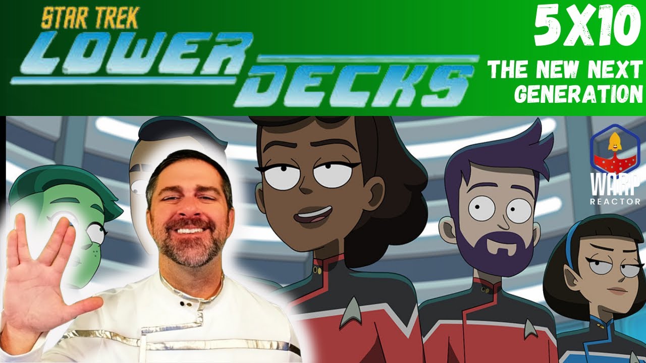 Star Trek: Lower Decks  S5E10 - 'The New Next Generation' Series Finale! 1st Time Watching!