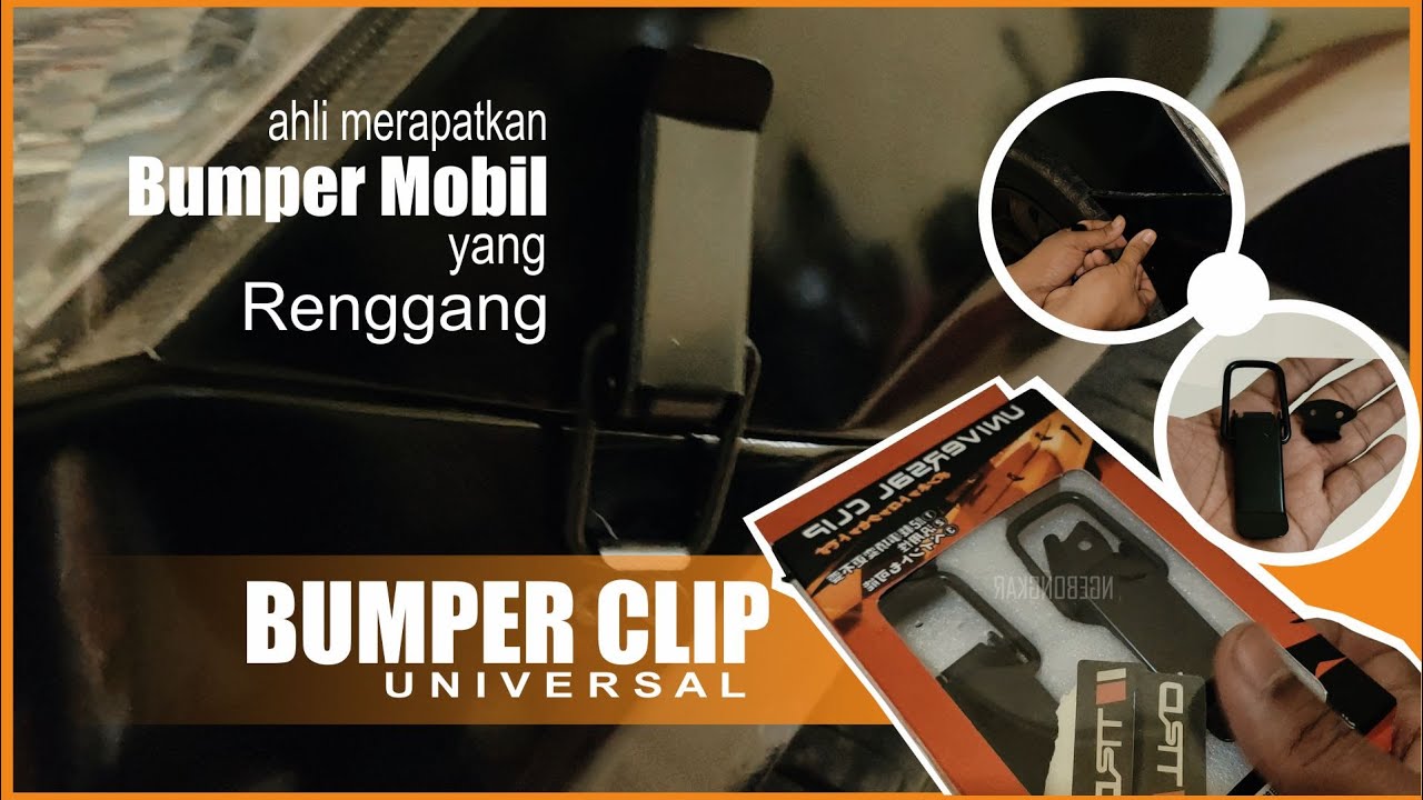 CARA GAMPANG MEMPERBAIKI BUMPER MOBIL RENGGANG | CARA PASANG BUMPER CLIP