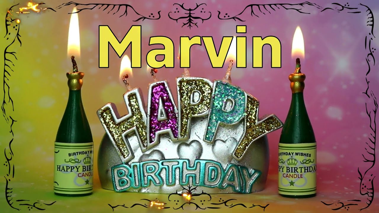 Geburtstagslied für Marvin! Alles Gute zum Geburtstag und Happy Birthday, lieber Marvin!