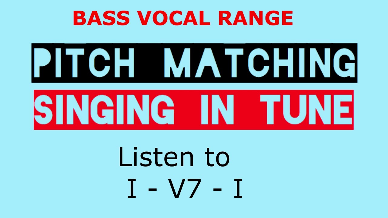 Singing In Tune | Solfege Pitch Matching: Bass Vocal Range