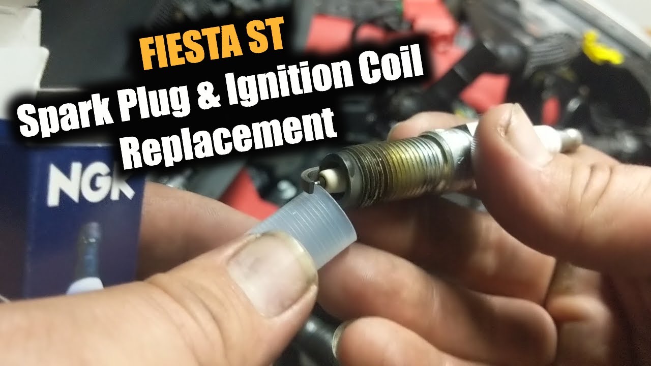 Fiesta ST SPARK PLUG and IGNITION COIL Replacement
