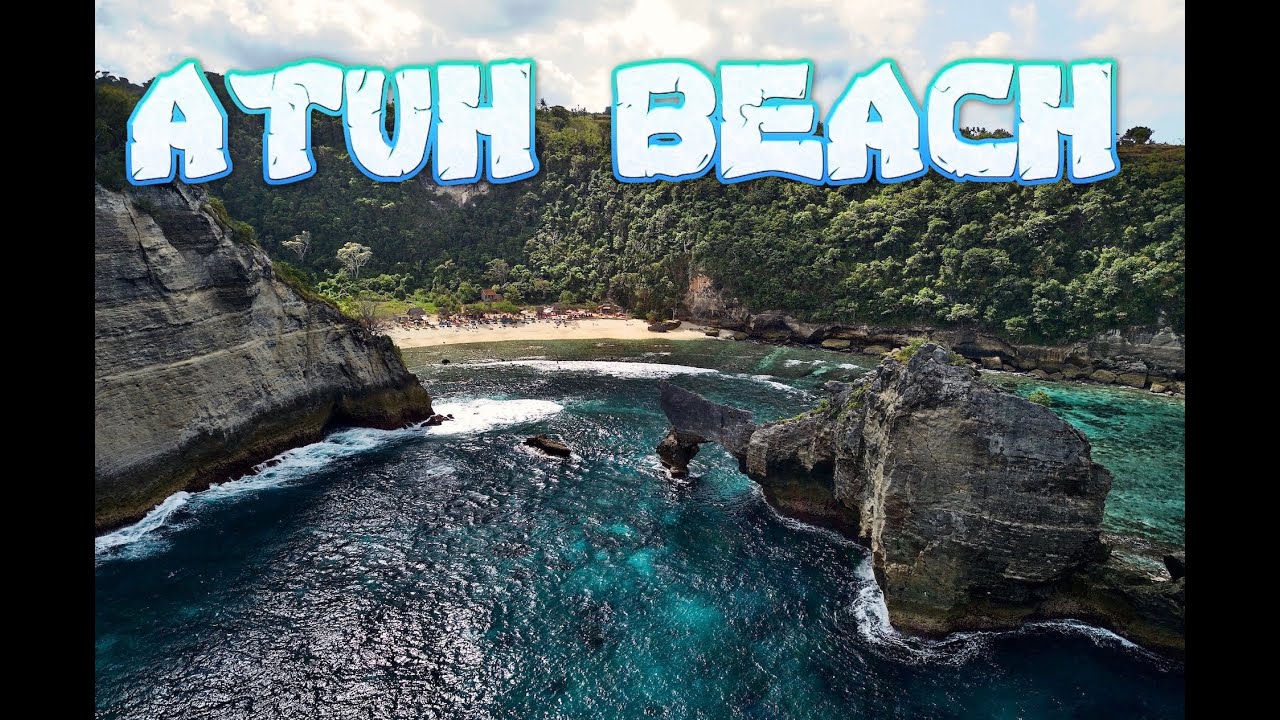 ATUH BEACH NUSA PENIDA | MAVIC PRO 4K | BALI, INDONESIA