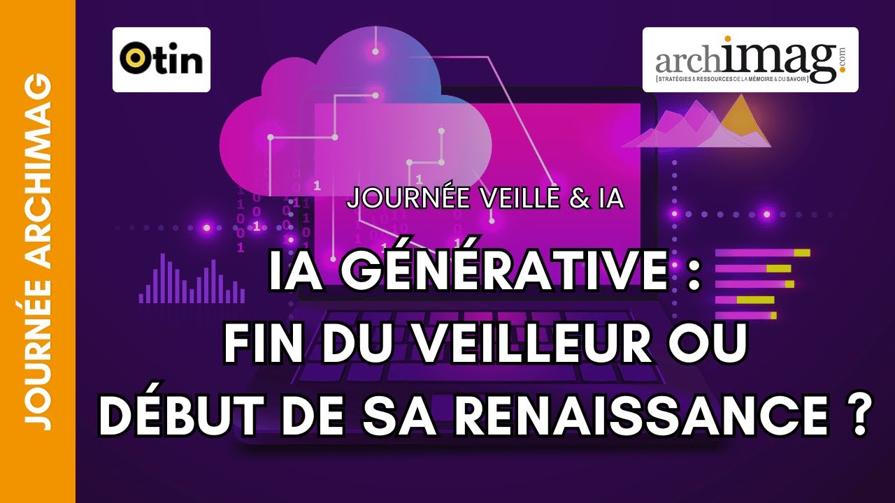 IA générative : fin du veilleur ou début de sa renaissance ?