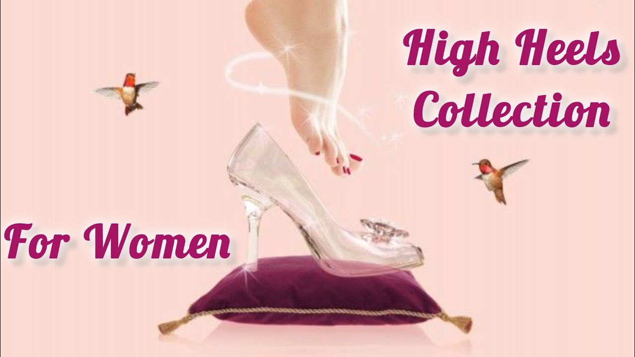 Beauty Collection Of Heels For Women 💖💕 l High Heels Lovers 💕💕