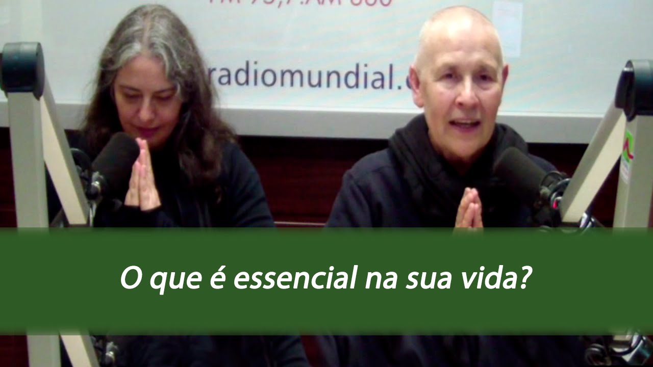 O que é essencial na sua vida? - Programa Momento Zen com Monja Coen