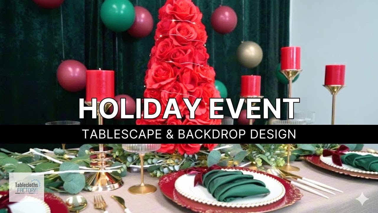 Holiday Event Decor Tutorial | Scalable Christmas Table & Backdrop Design | Tableclothsfactory.com