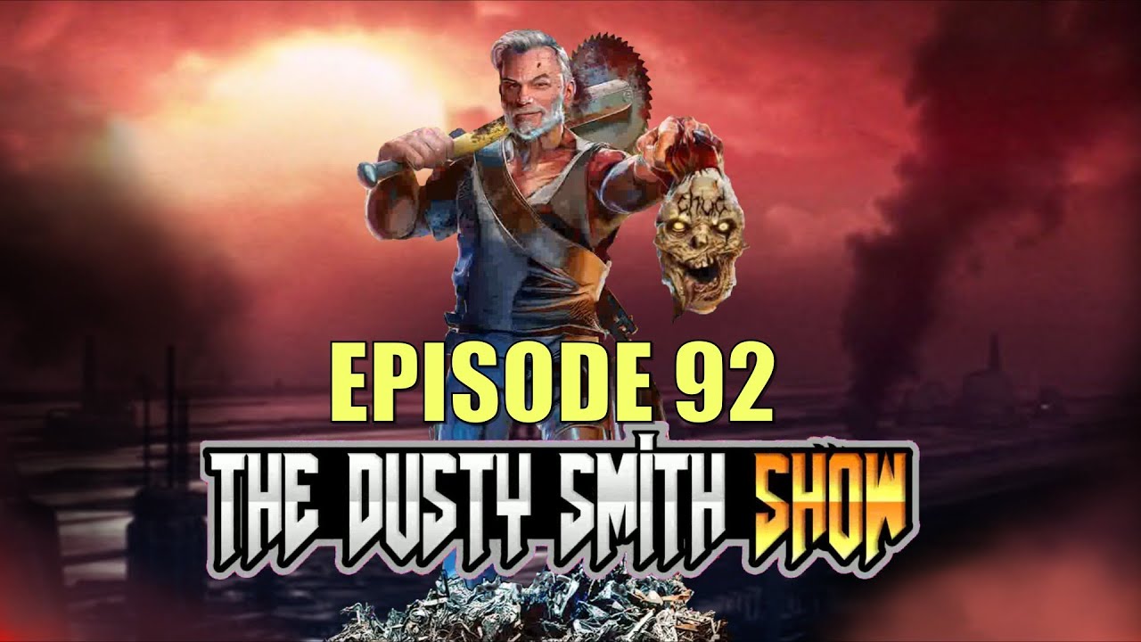 The Dusty Smith Show! Episode 92