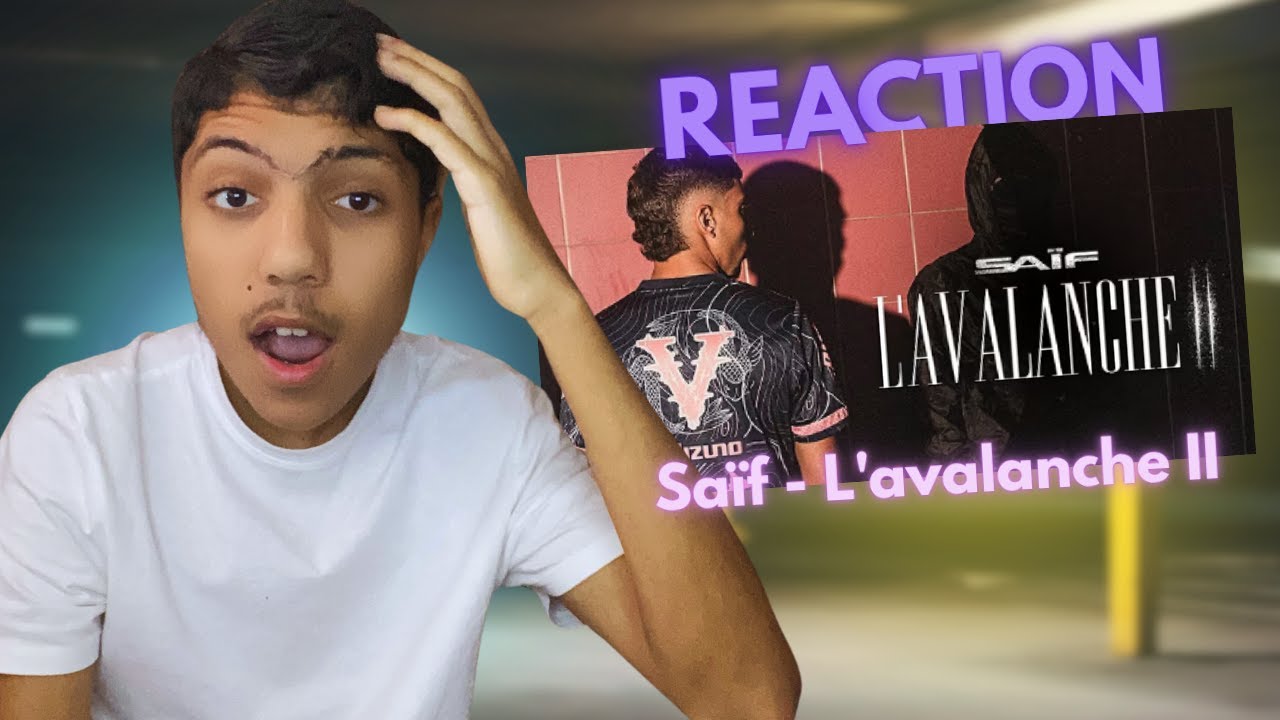Réaction Saïf - L'avalanche II