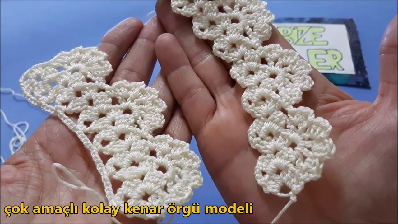 Tığ İşi Çok Kolay Kenar Örgü Yapımı - Detaylı Anlatımı Dantel Modeller